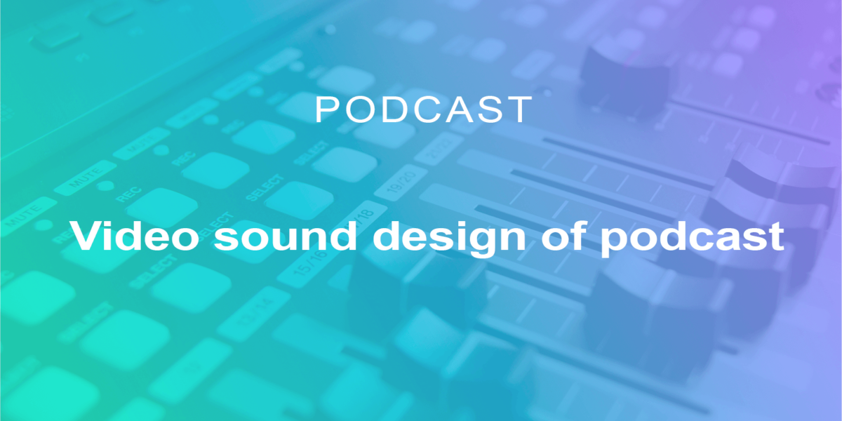 create your podcasts sound design